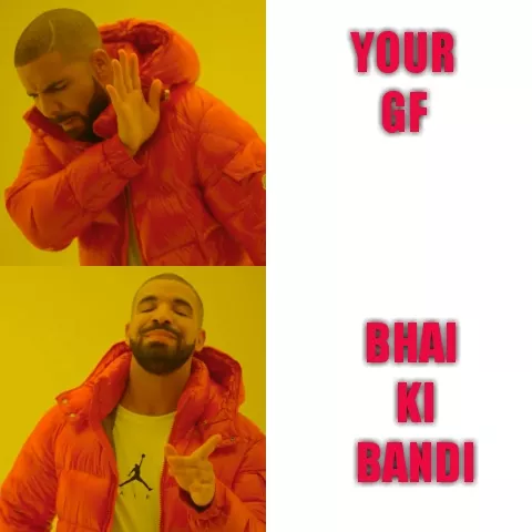 Bhai ki gf