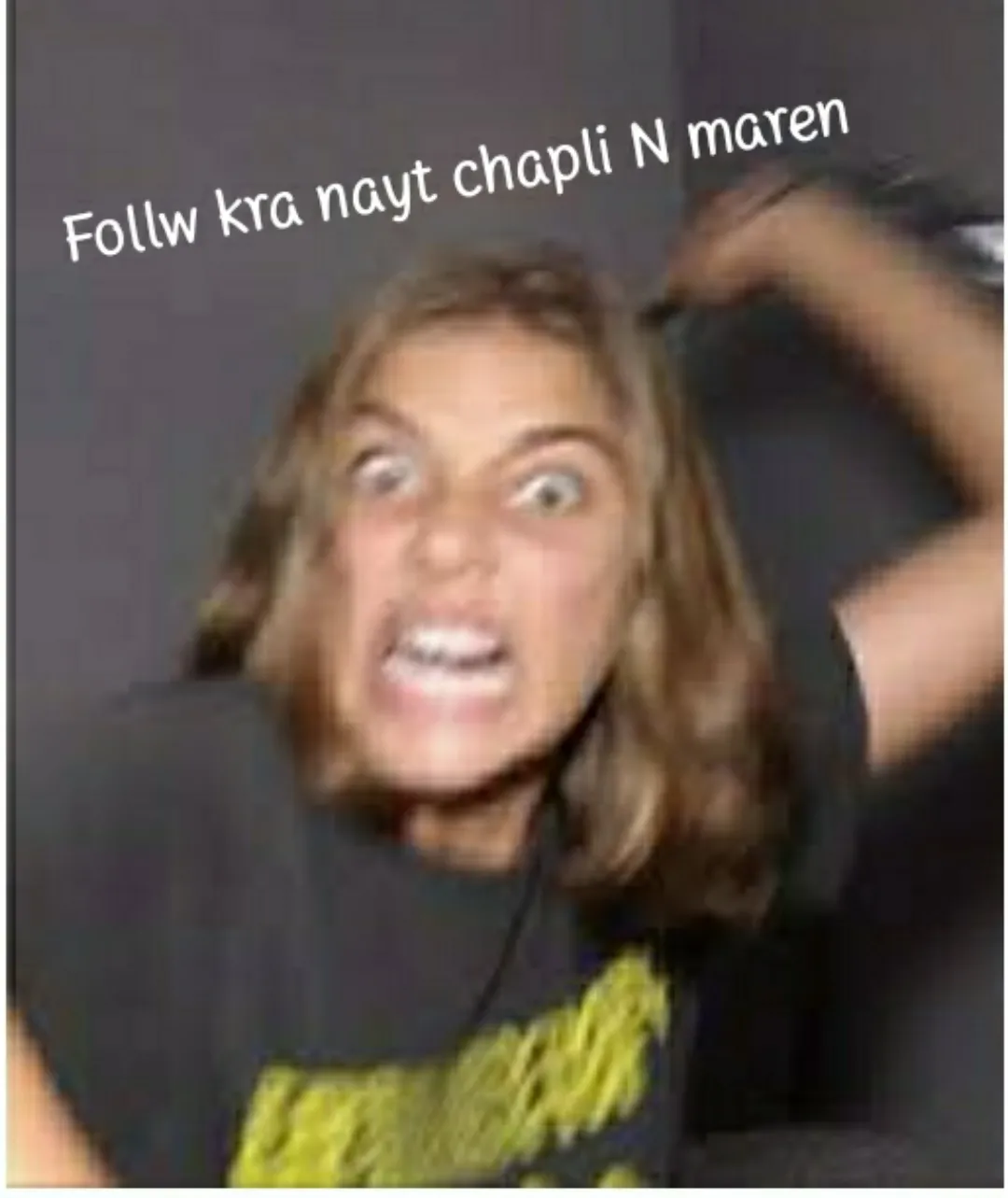 Follow kra re pote ho