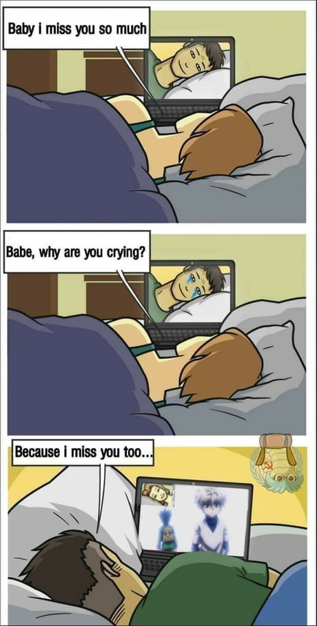 I really miss you