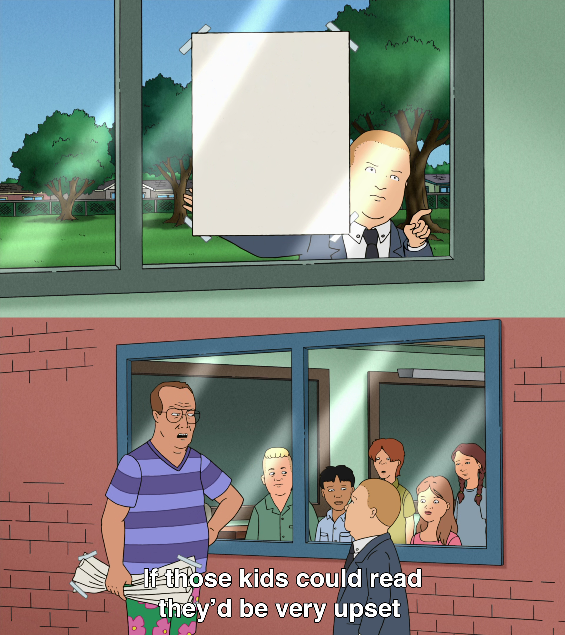 If Those Kids Could Read They&#39;d Be Very Upset