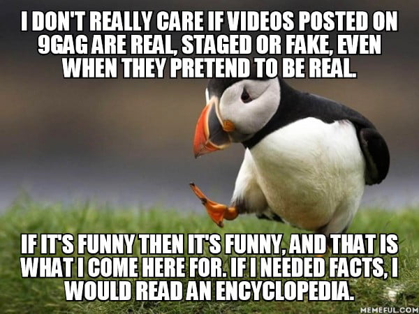 It&#039;s like watching a movie, or reading a book. You know it didn&#039;t really happen, but so what? It&#039;s the message that counts.