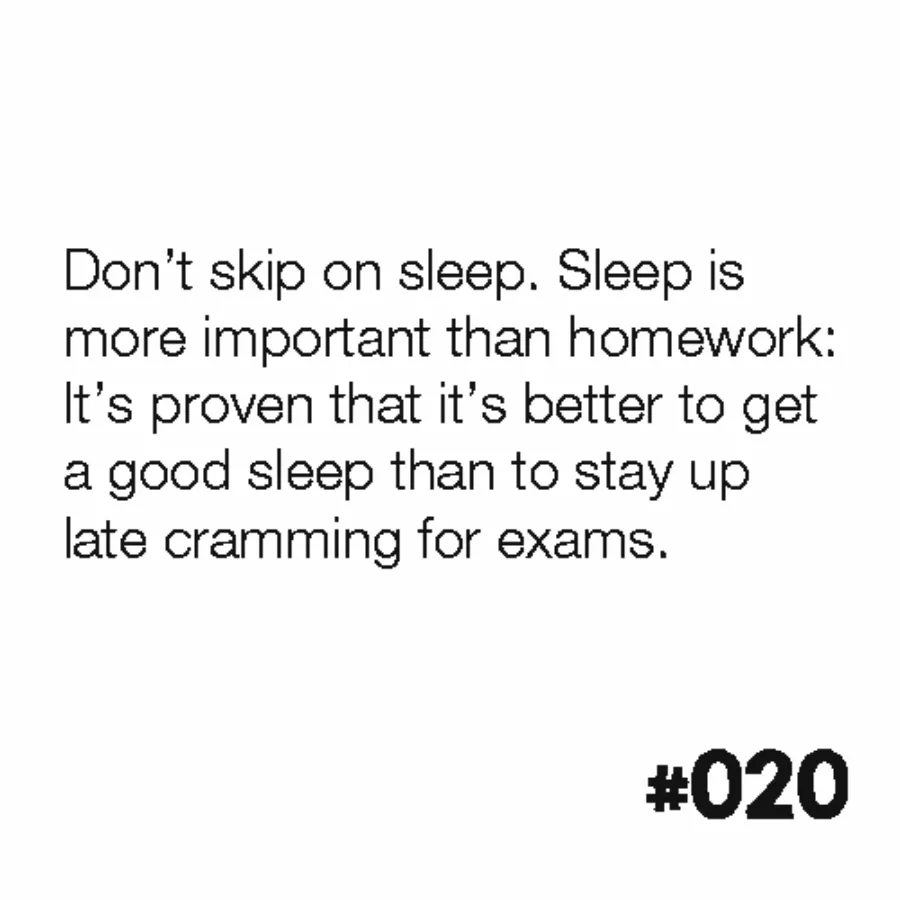 Never skip sleep