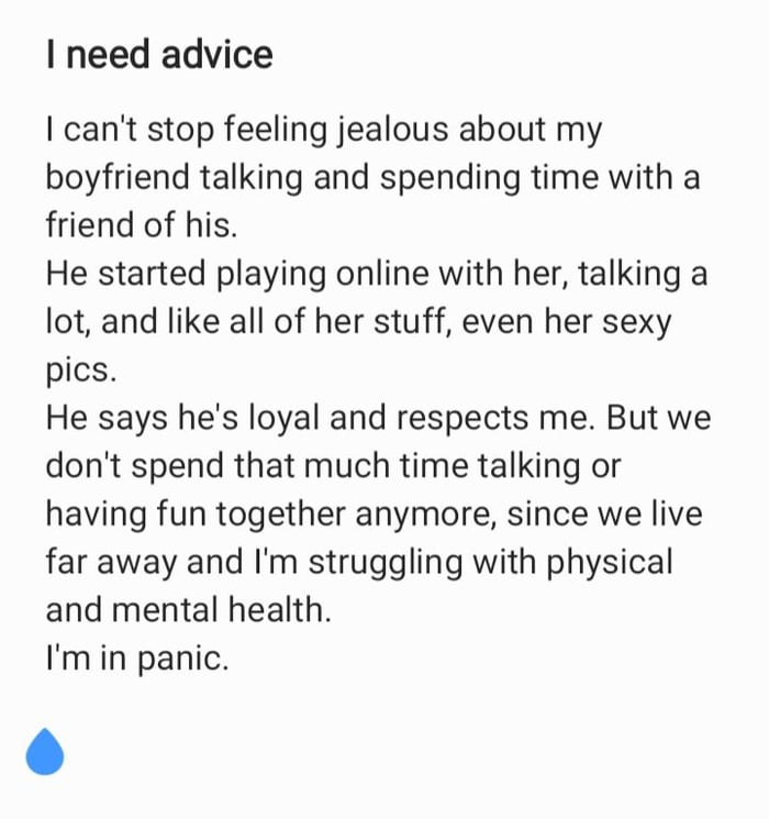 Since I've experienced signs of drepression, I don't feel confidence enough about anything, and I don't know what to do. Lately he told me he was tired and felt far from me. Is this the end?