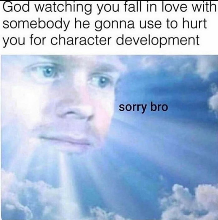 Sorry bro