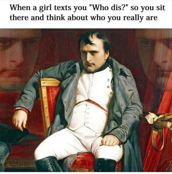 Who dis?